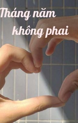 Tháng năm không phai