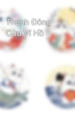 Thanh Đông Cửu Vĩ Hồ