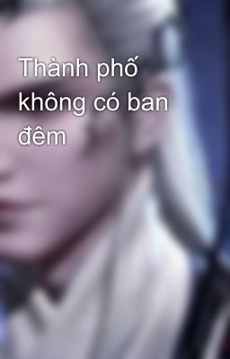 Thành phố không có ban đêm