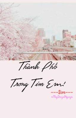 Thành Phố, Trong Tim Em! [SaToo]