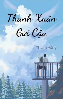 Thanh Xuân Gửi Cậu