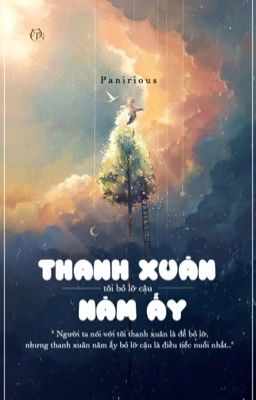 Thanh xuân năm ấy..tôi bỏ lỡ cậu..