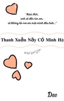 -Thanh Xuân Này Có Minh Hạ-