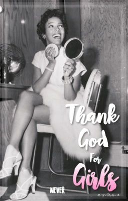 Thank God For Girls