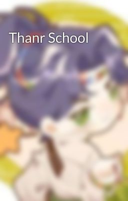 Thanr School