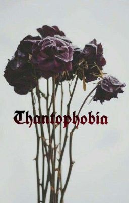 Thantophobia | Class