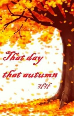 That day that autumn