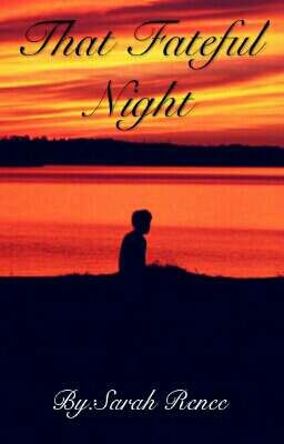 That Fateful Night (Prequel To Regret) *On Hold*