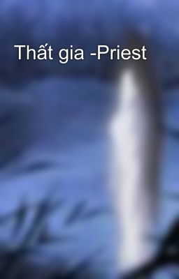 Thất gia -Priest