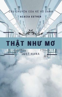 | Thật Như Mơ | Trùng Sinh (Hana)