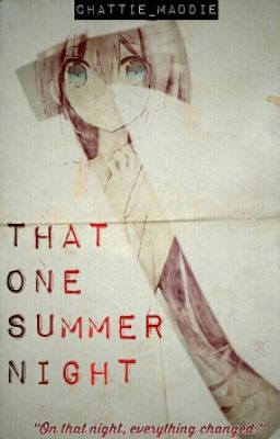 That One Summer Night  °Ticci Toby°