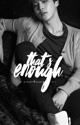 That's Enough ➳ Jimin {Save ME Book #1}