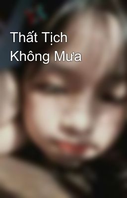 Thất Tịch Không Mưa