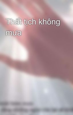 Thất tịch không mưa