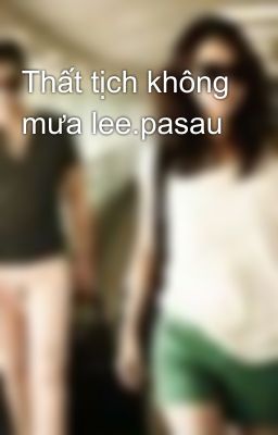 Thất tịch không mưa lee.pasau