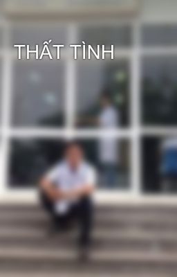 THẤT TÌNH