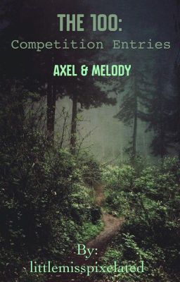 The 100: Axel & Melody