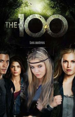 The 100 - Les Autres