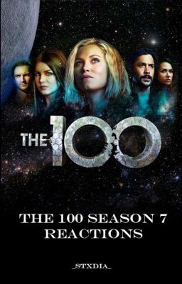 The 100 Season 7 Reactions