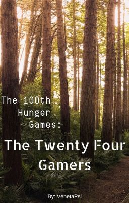 The 100th Hunger Games - The Twenty Four Gamers