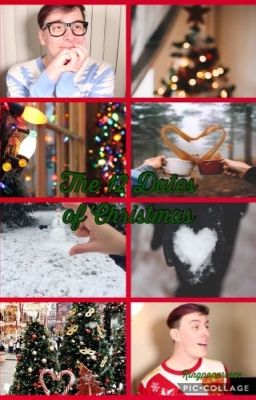 The 12 Dates of Christmas (Thomas Sanders Royality Fanfiction) -DISCONTINUED- 