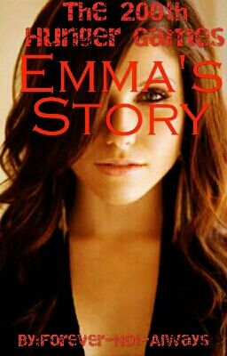 The 200th Hunger Games: Emma's Story