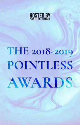 The 2018-2019 Pointless Awards {CLOSED} 