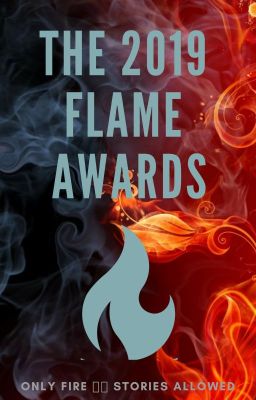 the 2019 flame awards || open for judges ||