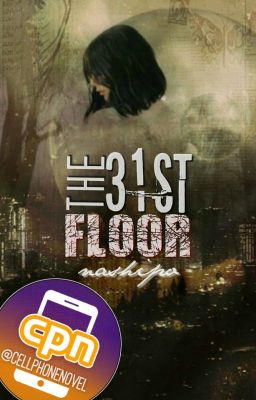 The 31st Floor (Cellphone Novel)