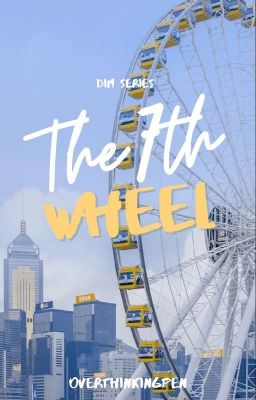 The 7th Wheel (DIM Series #3)