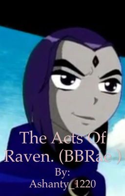 The Acts Of Raven. BBRAE