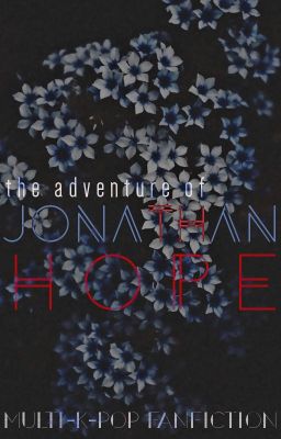 the adventure of Jonathan Hope {bts; shinee; monsta x; big bang; astro;}