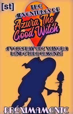 The Adventures of Azura The Good Witch 