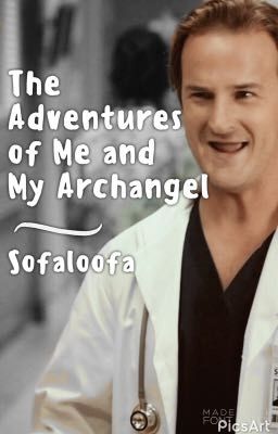 The Adventures of Me and My Archangel