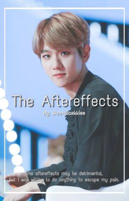 The Aftereffects | chanbaek