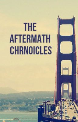 The Aftermath Chronicles: A TMI FanFic