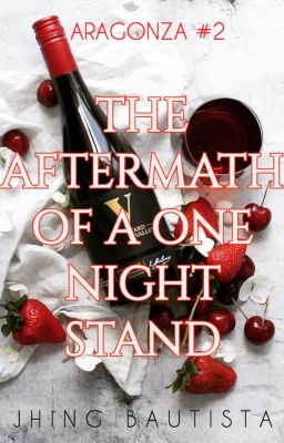 The Aftermath of a One-Night Stand (Aragonza #2)