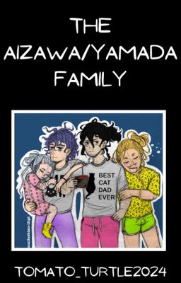 The Aizawa/Yamada Family