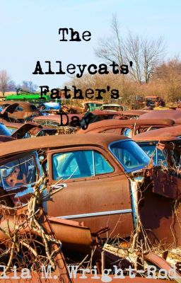 The Alleycats' Father's Day (Oneshot)