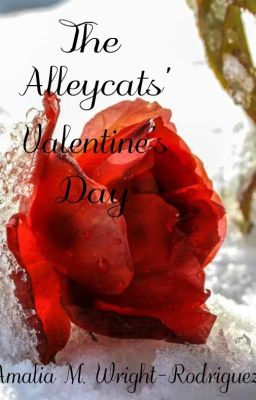 The Alleycats' Valentine's Day (Oneshot)