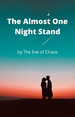 The Almost One Night Stand