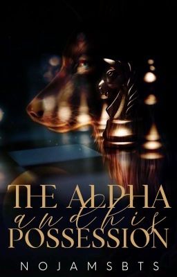 The Alpha And His Possession [BXB]