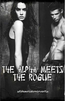 The Alpha Meets The Rogue - Deutsche Übersetzung (BAND 1 u. BAND 2)