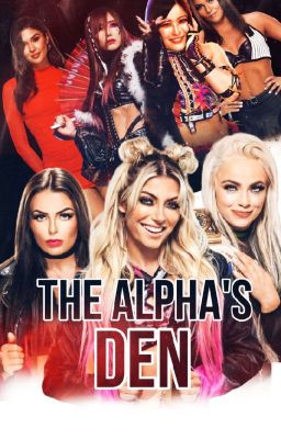 The Alpha's Den!