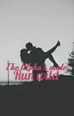 The Alpha's Mate - Run Wild