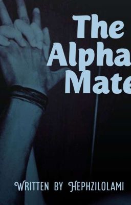 The Alpha's Mate (#SBTTB)