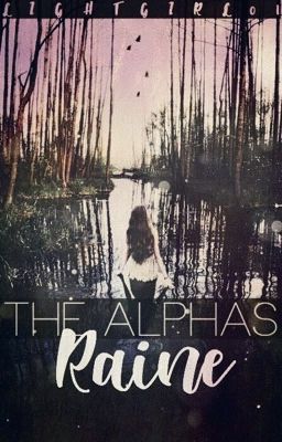 The alphas Raine