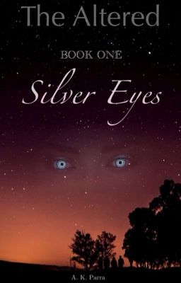 The Altered-Book One: Silver Eyes