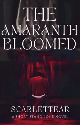 The Amaranth Bloomed