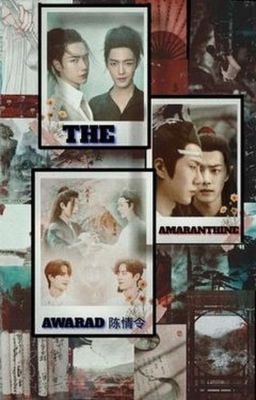 THE AMARANTHINE AWARDS - 陈情令 (Open)